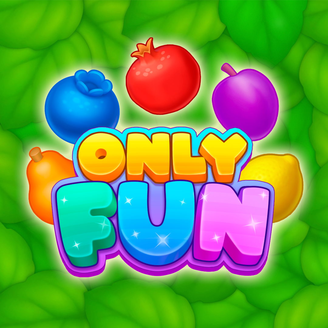Only Fun - Pure entertainment and joy